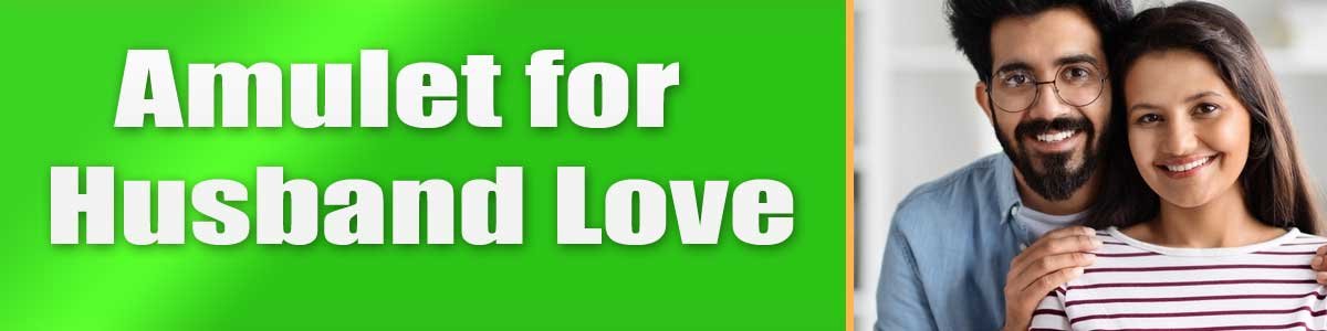 Amulet-for-Husband-Love Amulet for Husband Love