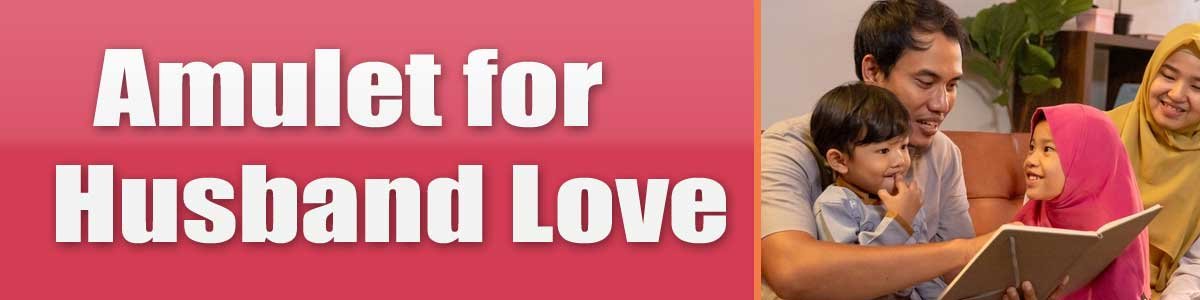 Amulet-for-Husband-Love Amulet for Husband Love